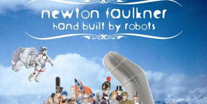 Newton Faulkner | Hand Built By Robots Album Review | Contactmusic.com
